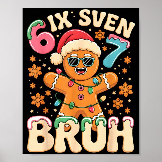 Bruh 67 Christmas Six Seven Gingerbreadman Boys 67 Poster (Voorkant)