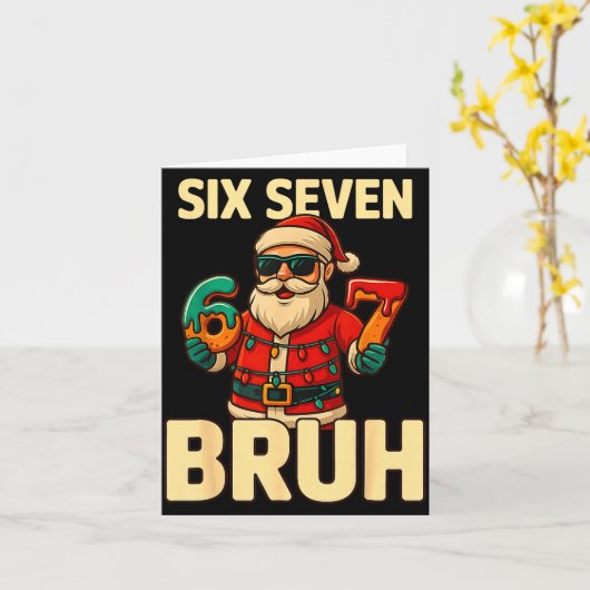 Bruh 67 Christmas Six Seven Meme Santa Boys 6 7 Ch Kaart (Gele Bloem)