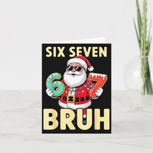 Bruh 67 Christmas Six Seven Meme Santa Boys 6 7 Ch Kaart (Voorkant)