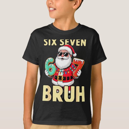 Bruh 67 Christmas Six Seven Meme Santa Boys 6 7 Ch T-shirt (Voorkant)