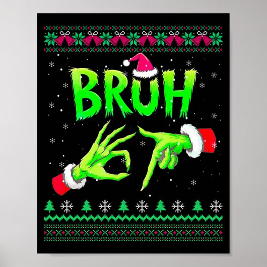 Bruh 67 Christmas Ugly Sweater Six Seven Meme 6 7  Poster (Voorkant)