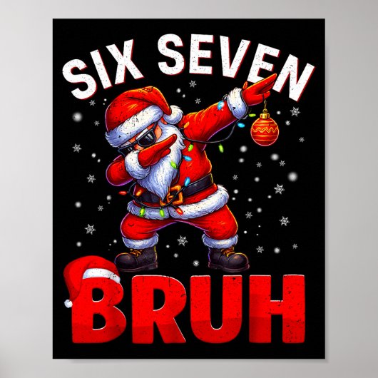 Bruh 67 Dabbing Kerstman Grappige Meme Zes Zeven K Poster (Voorkant)