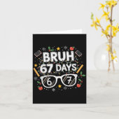 Bruh 67 Days Christmas Funny School Student Kaart (Gele Bloem)