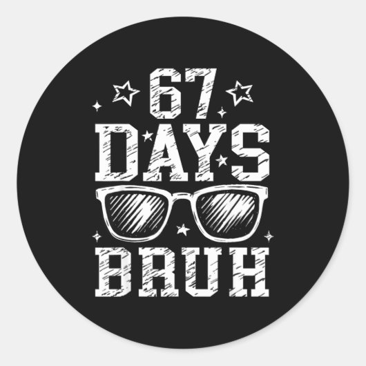 Bruh 67 Days Of School 67th Day Of School Sungles Ronde Sticker (Voorkant)