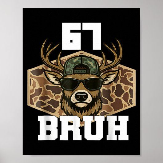 Bruh 67 Deer Funny Deer Hunting Camo Hat Youth Tee Poster (Voorkant)