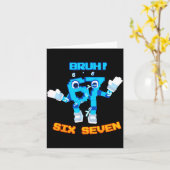 Bruh 67 Funny Six Seven Meme Brainrot Humor Tee  Kaart (Gele Bloem)