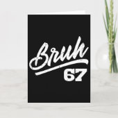 Bruh 67 Meme Funny Number 6 7 Costume Kids Youth B Kaart (Voorkant)