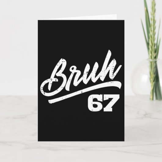 Bruh 67 Meme Funny Number 6 7 Costume Kids Youth B Kaart (Voorkant)