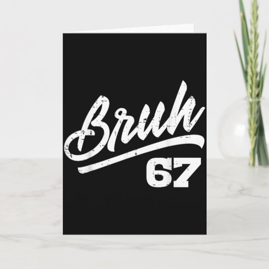 Bruh 67 Meme Funny Number 6 7 Costume Kids Youth B Kaart (Voorkant)