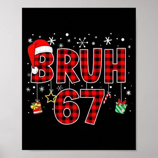 Bruh 67 Meme Grappig Kerstmis Rode Geruite Xmas Py Poster (Voorkant)