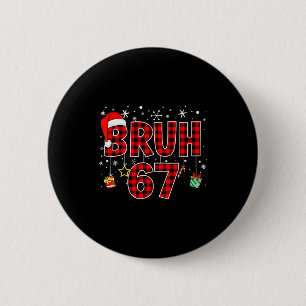 Bruh 67 Meme Grappige Kerst Rode Geruite Xmas Pyja Ronde Button 5,7 Cm
