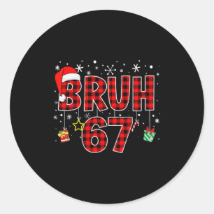 Bruh 67 Meme Grappige Kerst Rode Geruite Xmas Pyja Ronde Sticker