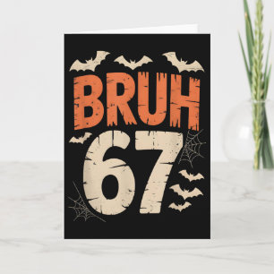 Bruh 67 Meme Halloween Kaart