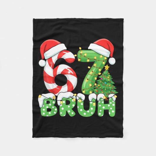Bruh 67 Six Seven 6 7 Meme Christmas Funny Boy Gir Fleece Deken (Voorkant)
