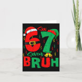 Bruh 67 Six Seven 6 7 Meme Christmas Funny Boy Gir Kaart (Voorkant)