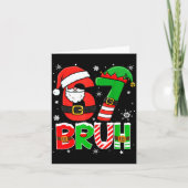 Bruh 67 Six Seven 6 7 Meme Christmas Funny Boy Gir Kaart (Voorkant)