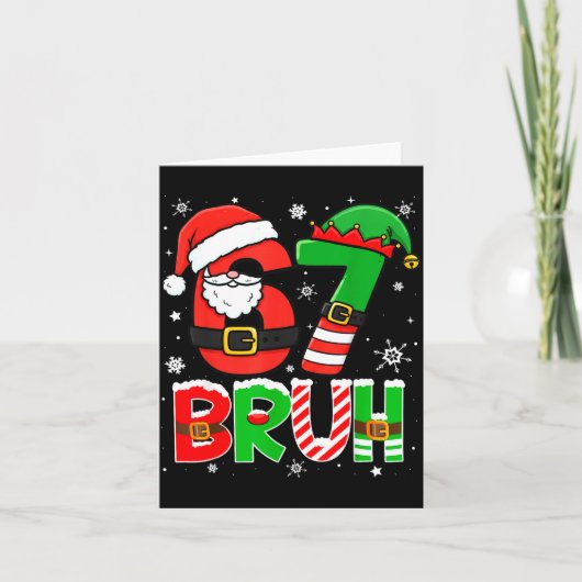 Bruh 67 Six Seven 6 7 Meme Christmas Funny Boy Gir Kaart (Voorkant)