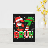 Bruh 67 Six Seven 6 7 Meme Christmas Funny Boy Gir Kaart (Gele Bloem)