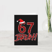 Bruh 67 Six Seven 6 7 Meme Christmas Funny Boy Gir Kaart (Voorkant)