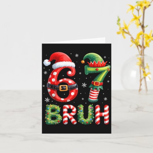 Bruh 67 Six Seven 6 7 Meme Christmas Funny Boy Gir Kaart (Gele Bloem)