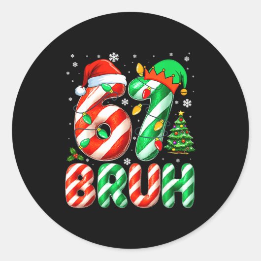 Bruh 67 Six Seven 6 7 Meme Christmas Funny Boy Gir Ronde Sticker (Voorkant)