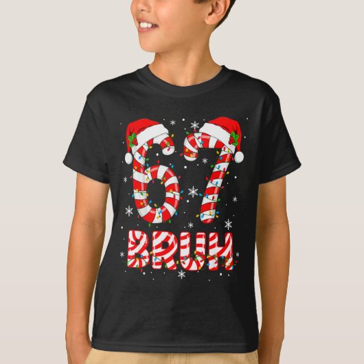 Bruh 67 Six Seven 6 7 Meme Christmas Funny Boy Gir T-shirt (Voorkant)