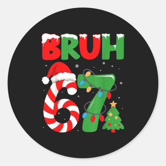 Bruh 67 Six Seven 6 7 Meme Christmas Funny Gen Alp Ronde Sticker (Voorkant)