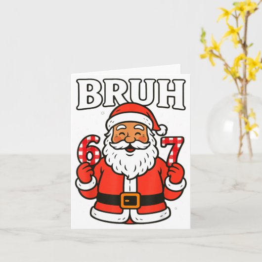 Bruh 67 Six Seven 6 7 Meme Christmas Santa Pajamas Kaart (Gele Bloem)