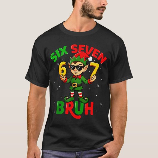 Bruh 67 Six Seven 6 7 Meme Elf Christmas Funny Boy T-shirt (Voorkant)