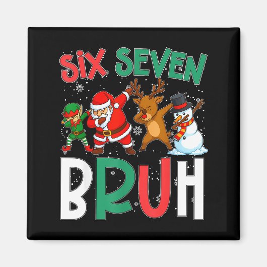 Bruh 67 Six Seven 6 7 Meme Gen Alpha Christmas Gen Magneet (Voorkant)