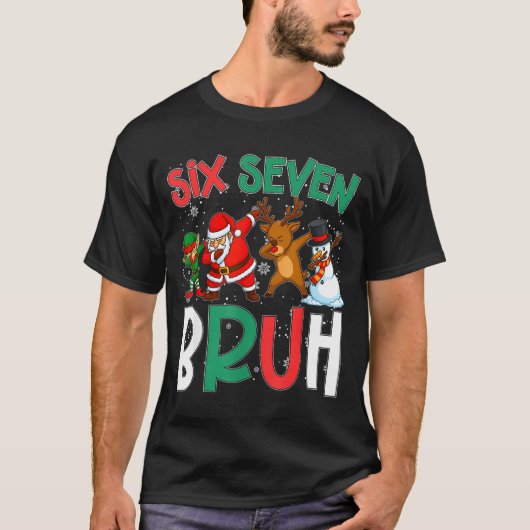 Bruh 67 Six Seven 6 7 Meme Gen Alpha Christmas Gen T-shirt (Voorkant)
