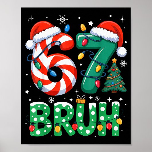Bruh 67 Six Seven 6 7 Meme Kerstmis Grappig Jongen Poster (Voorkant)
