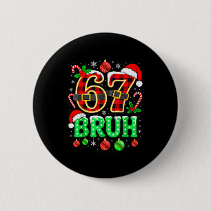 Bruh 67 Six Seven 6 7 Meme Kerstmis Grappige Jonge Ronde Button 5,7 Cm