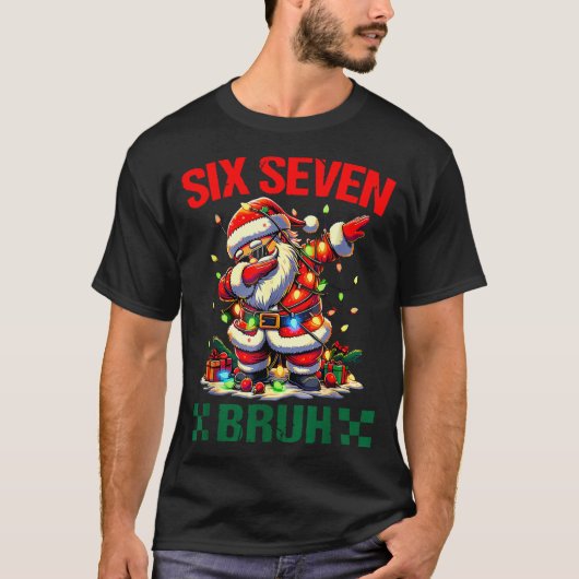 Bruh 67 Six Seven Funny Christmas Santa Claus 6 7  T-shirt (Voorkant)