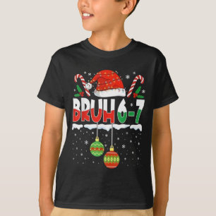 Bruh 67 Six Seven Meme Gen Alpha Slaang Merry Chri T-shirt
