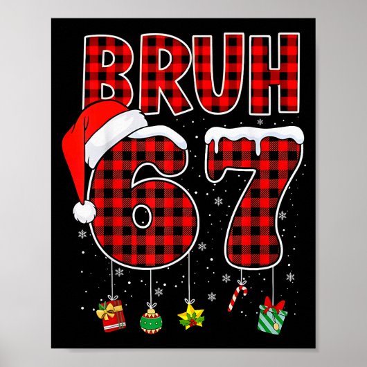 Bruh 67 Six Seven Meme Leuke Kerst Rode Geruite Xm Poster (Voorkant)