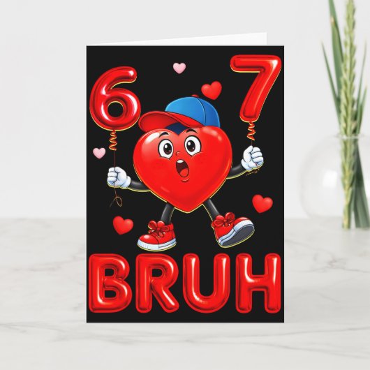 Bruh 67 Valentijns Meme Zes Zeven Hart 6 7 Jongens Kaart (Voorkant)