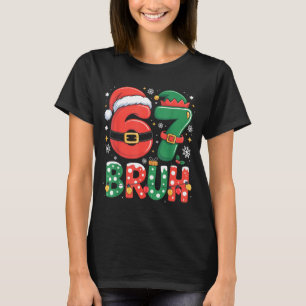 Bruh 67 Zes Zeven 6 7 Meme Kerst Grappig Jongen Me T-shirt