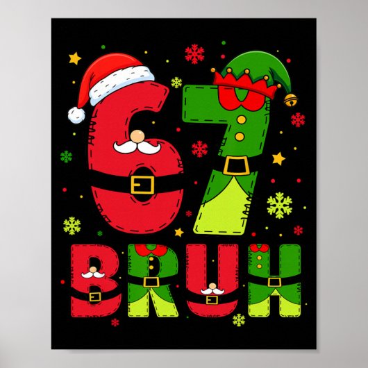 Bruh 67 Zes Zeven 6 7 Meme Kerstmis Grappig Jongen Poster (Voorkant)