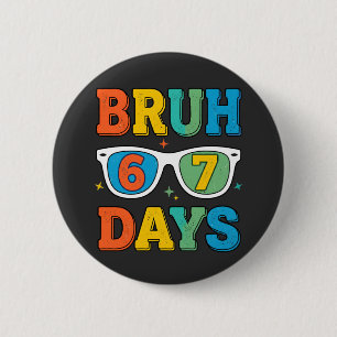 Bruh 6 7 Dagen Grappig Retro Ronde Button 5,7 Cm