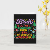 Bruh 6 Out Of 7 Teachers 67 Percent Students Meme  Kaart (Gele Bloem)