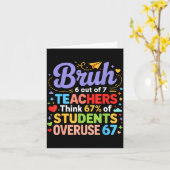 Bruh 6 Out Of 7 Teachers Think 67% Of Students Ove Kaart (Gele Bloem)