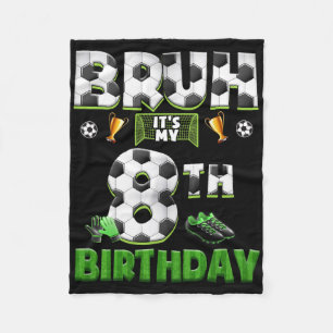 Bruh 8e verjaardag Voetbal Thema Grappig Voetbal 8 Fleece Deken