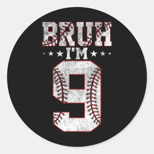 Bruh 9e Verjaardag Verkoop Bruh Ik ben 9 jaar oud  Ronde Sticker (Voorkant)