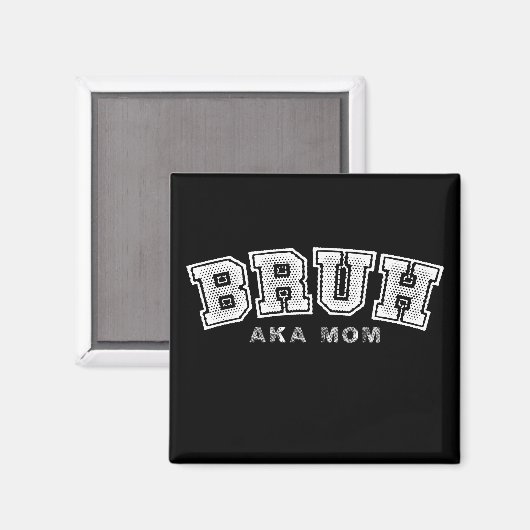 Bruh aka mam grappig Moederdag retro  Magneet (Voorkant / Achterkant)