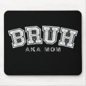 Bruh aka mam grappig Moederdag retro  Muismat (Voorkant)