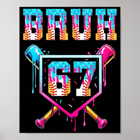 Bruh Baseball Ice Cream Drip Number 67 Player 67th Poster (Voorkant)