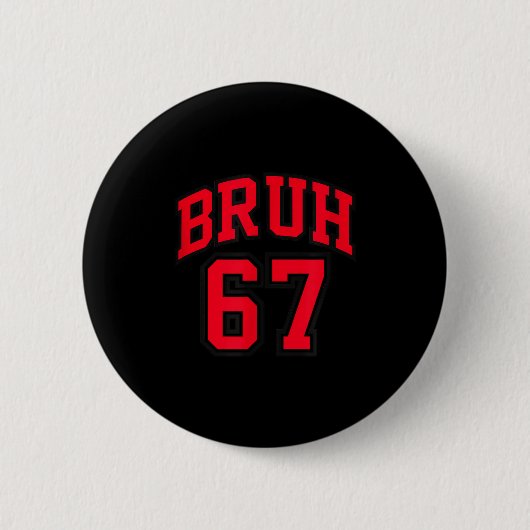 Bruh Basketball Style Number 67 Srt Bro Slang Meme Ronde Button 5,7 Cm (Voorkant)