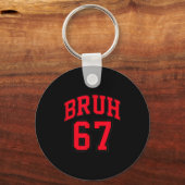 Bruh Basketball Style Number 67 Srt Bro Slang Meme Sleutelhanger (Voorkant)