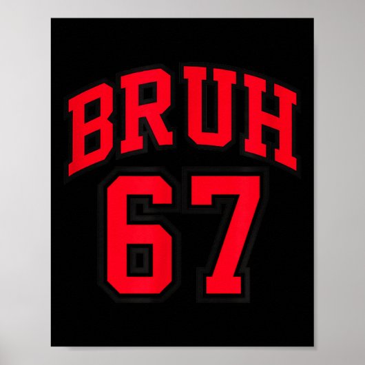 Bruh Basketbalstijl Nummer 67 Srt Bro Slang Meme Poster (Voorkant)